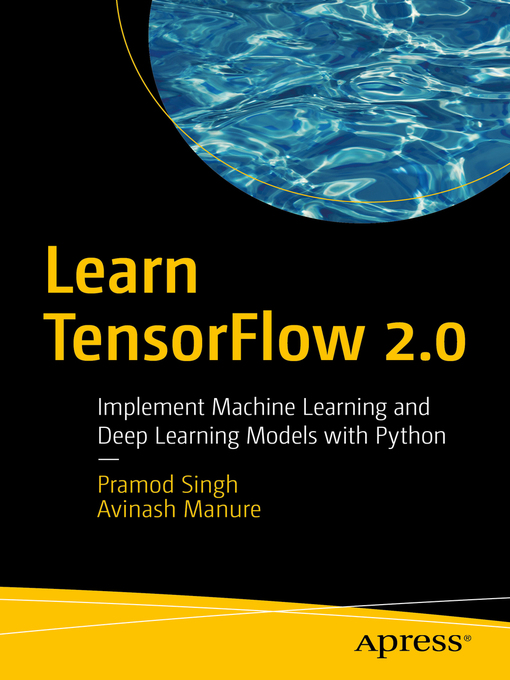 Title details for Learn TensorFlow 2.0 by Pramod Singh - Available
